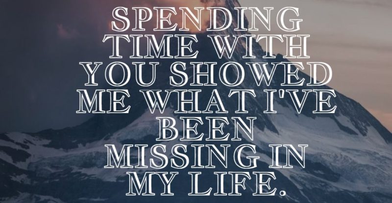 36 Spending Time With You Quotes - All Love Messages