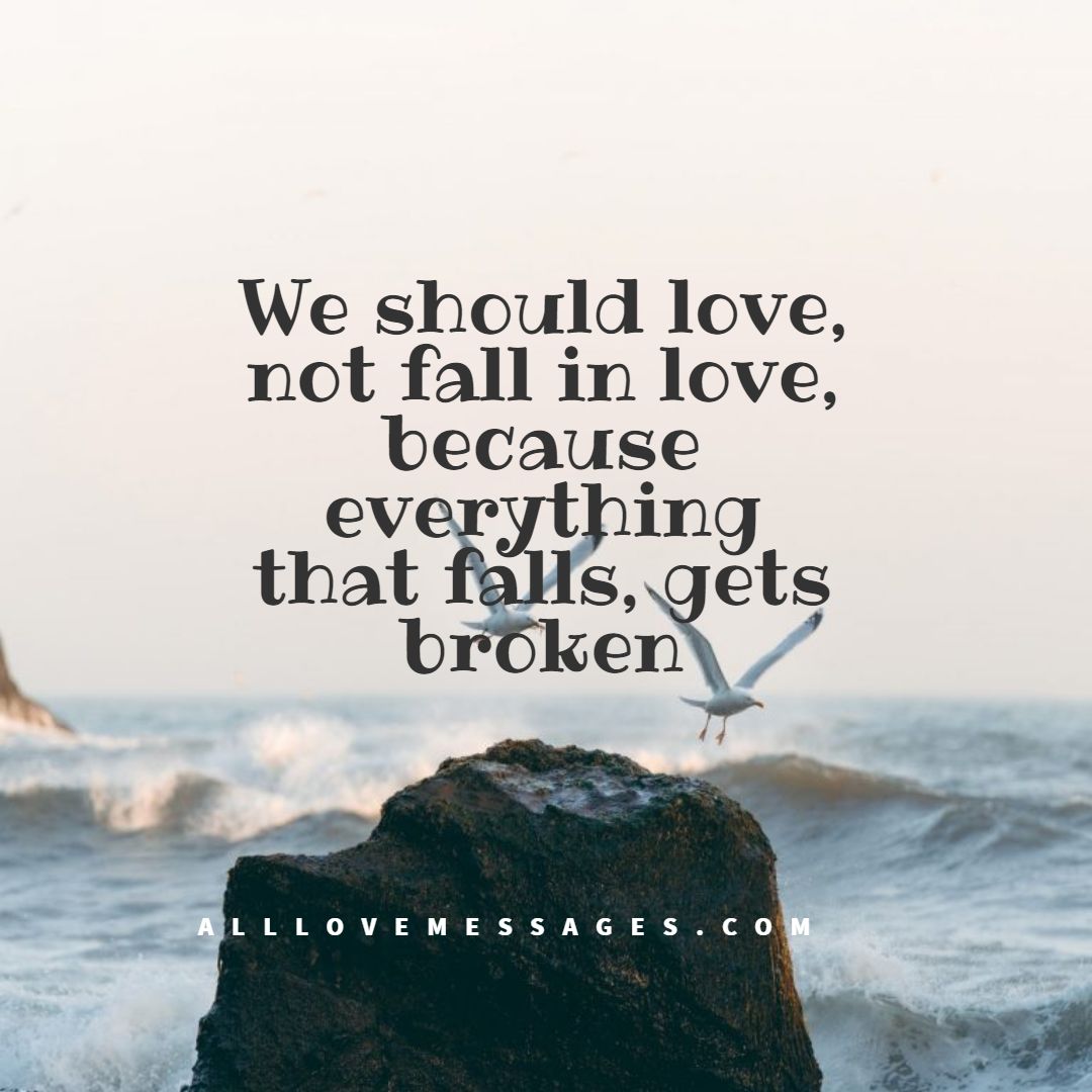 21 Don’t Fall In Love Quotes - All Love Messages