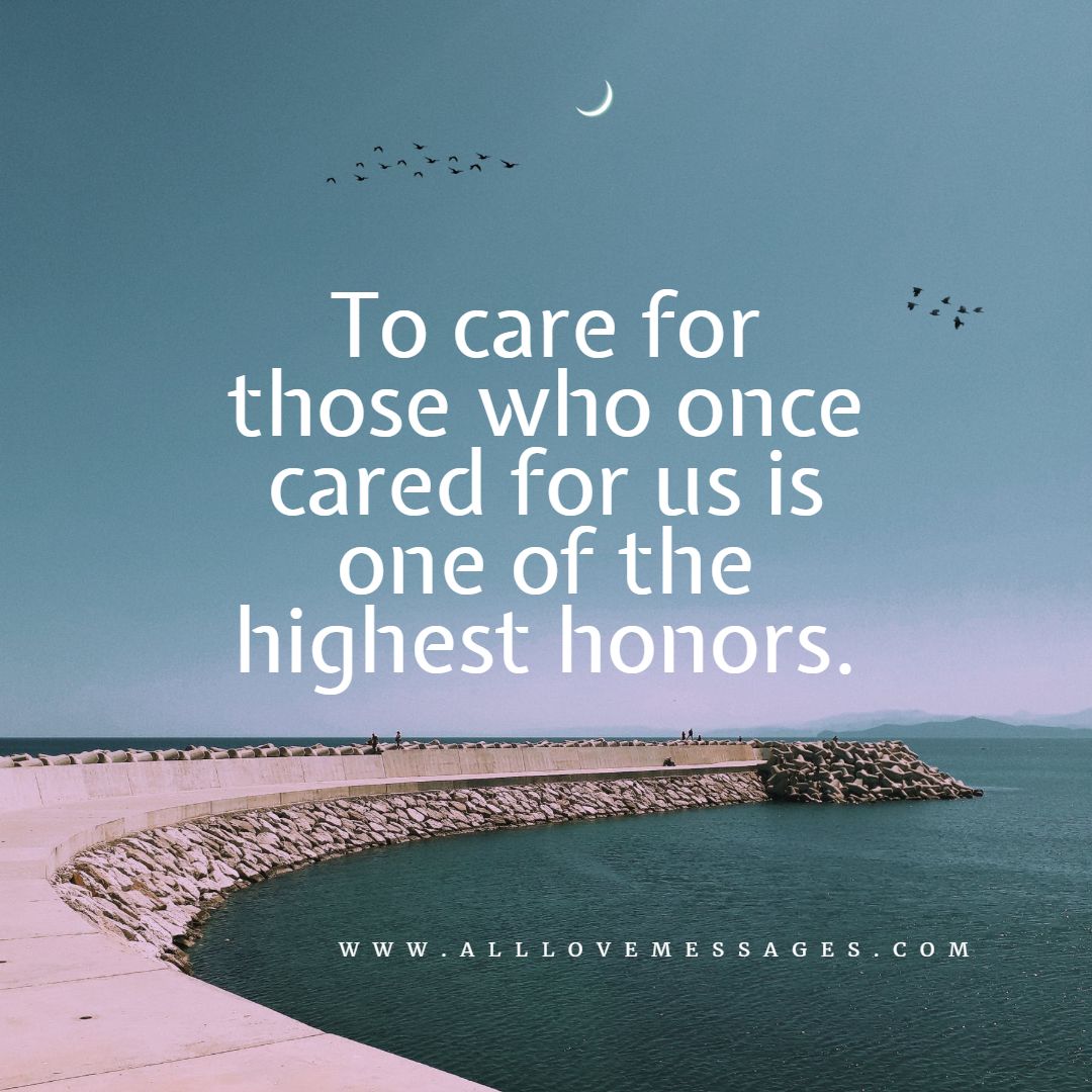 24 Quotes About Caring For The Elderly - All Love Messages